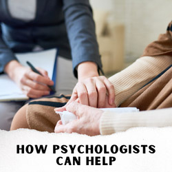 how psychologists can help
